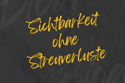 Sichtbarkeit ohne Streuverlust